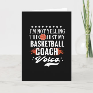 basketball coach voice | Im not yelling Card
