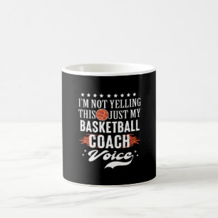 basketball coach voice Im not yelling Coffee Mug