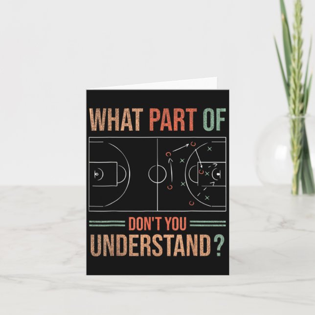 Basketball Coach What Part Of Dont You Understand  Card (Front)