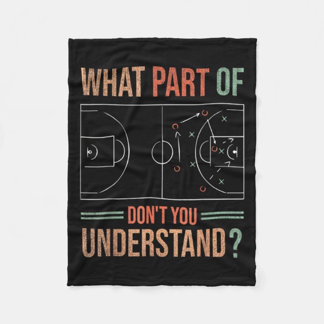 Basketball Coach What Part Of Dont You Understand  Fleece Blanket (Front)