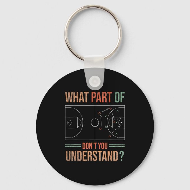 Basketball Coach What Part Of Dont You Understand  Key Ring (Front)