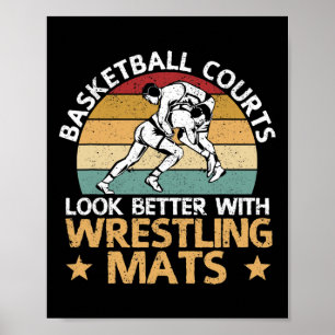 Basketball Courts Look Better With Wrestling Mats  Poster