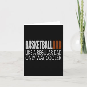 Basketball Dad Basketballdad Like a Regular Dad Bu Card