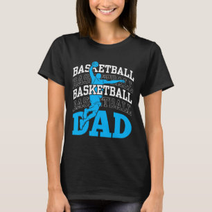 Basketball Dad Coach Team Match Player Father Dadd T-Shirt