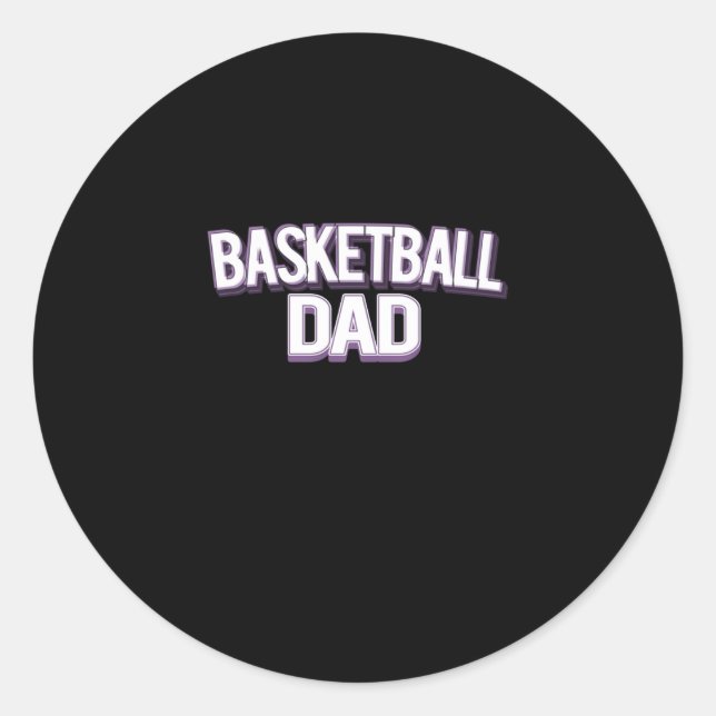 Basketball Dad - Funny Daddy  Classic Round Sticker (Front)