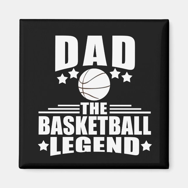 Basketball dad legend  magnet (Front)