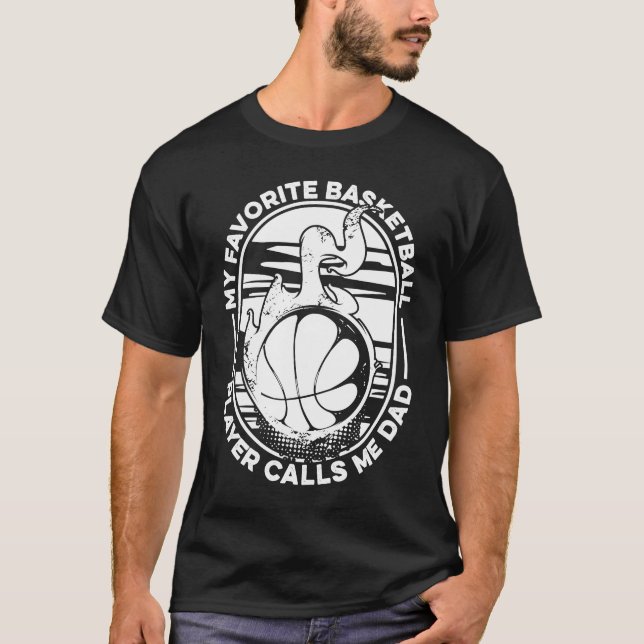 Basketball Dad  My Favourite Basketball Player Cal T-Shirt (Front)