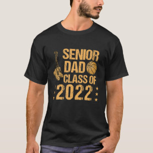 Basketball Dad Senior Dad Class Of 2022 Graduate G T-Shirt