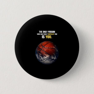 Basketball Earth Motivational Inspirational Quote  6 Cm Round Badge
