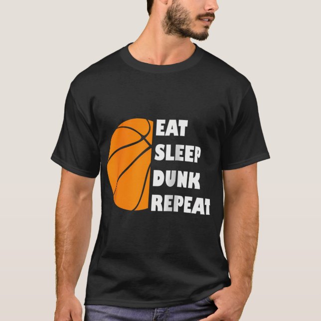 Basketball Eat Sleep Dunk Repeat 	 Baseball Tee (Front)