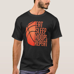 Basketball Eat Sleep Hoops Repeat T-Shirt