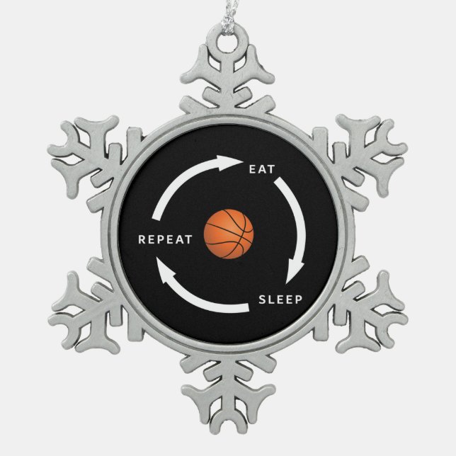 Basketball Eat Sleep Repeat Sports Fan Saying Snowflake Pewter Christmas Ornament (Front)