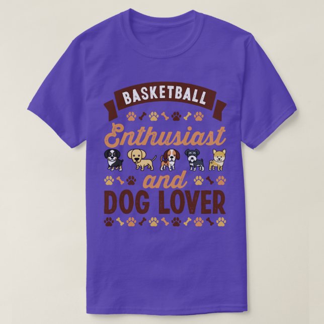 Basketball Enthusiast And Dog Lover  T-Shirt (Design Front)