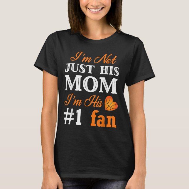 Basketball Fan Mom Quote Shirt Mothers Day Gift Fo (Front)