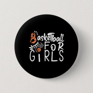 Basketball For Girls 6 Cm Round Badge