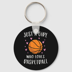 Basketball For Girls Just A Girl Who Loves Basketb Key Ring
