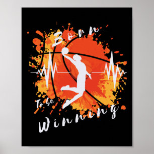 Basketball Funny Born To Be Winning Sports Design  Poster