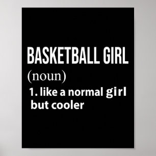 Basketball Girl Like A Normal Girl But Cooler Poster
