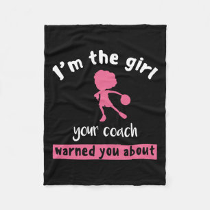 Basketball Girl Your Coach Warned You About Fleece Blanket