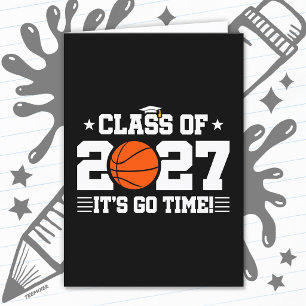 Basketball Graduation Go Time Senior Class of 2027 Card