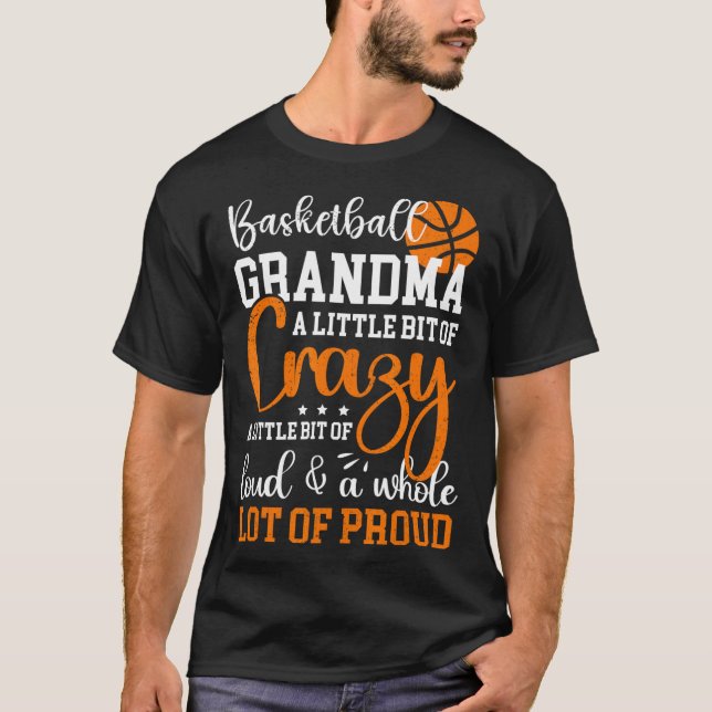 Basketball Grandma Proud Grandmother Of A Basketba T-Shirt (Front)