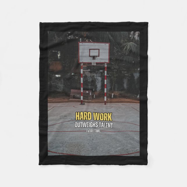 Basketball Hard Work Motivation Quote  Fleece Blanket (Front)