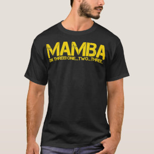 BASKETBALL HOOP CHAMPION MAMBA ON THREE MOTIVATION T-Shirt
