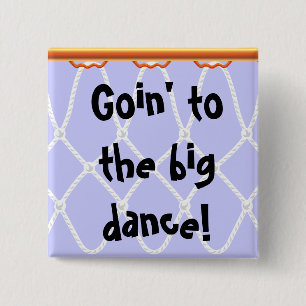 Basketball Hoop Net_Goin' to the big dance! 15 Cm Square Badge