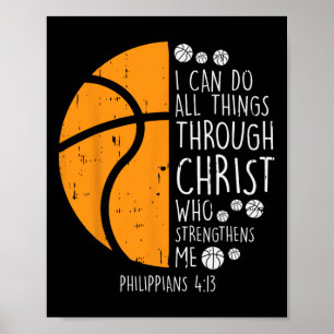 Basketball I Can Do Things Bible Verse God Jesus G Poster