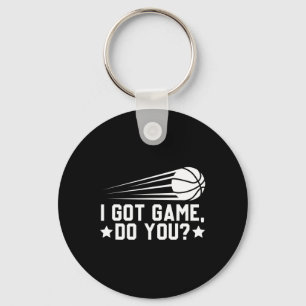 Basketball I Got Game Do You Key Ring
