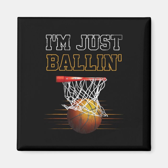 Basketball I'm Just Ballin' Coach Player Team Prou Magnet (Front)