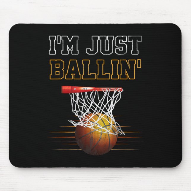 Basketball I'm Just Ballin' Coach Player Team Prou Mouse Mat (Front)