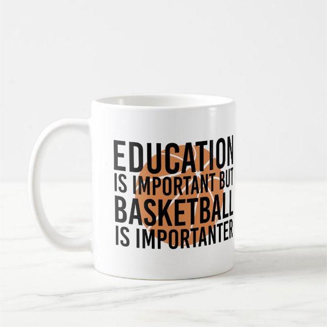 Basketball is importanter Funny Basketball Fan Coffee Mug (Left)