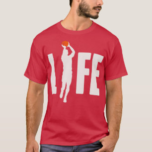 Basketball is Life 1 T-Shirt