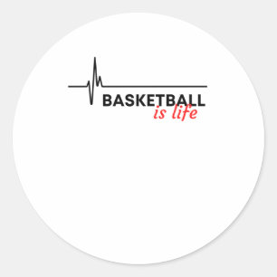 Basketball Is Life.  Classic Round Sticker