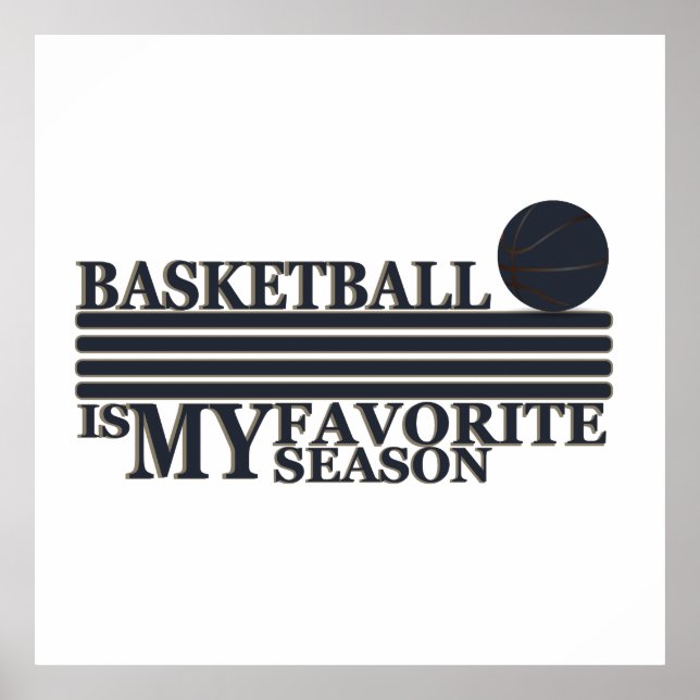 Basketball is my favorite season with blue ball poster (Front)