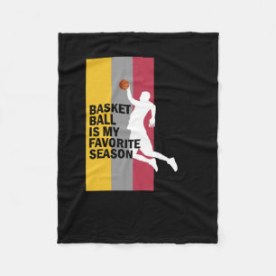 Basketball Is My Favourite Season 10 Fleece Blanket