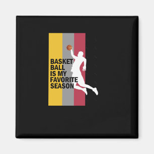 Basketball Is My Favourite Season 10  Magnet