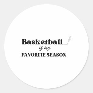 Basketball Is My Favourite Season 2 Classic Round Sticker
