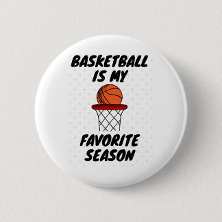Basketball Is My Favourite Season 8 6 Cm Round Badge
