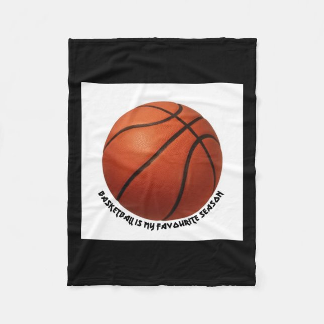 Basketball Is My Favourite Season Active  Fleece Blanket (Front)