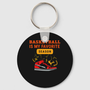 Basketball Is My Favourite Season Basketball Lover Key Ring