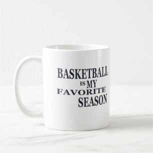 Basketball is my favourite season coffee mug