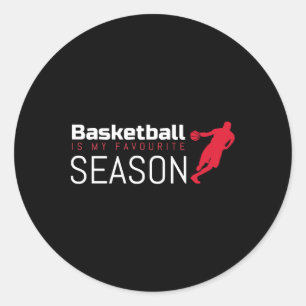 Basketball Is My Favourite Season Dribble Classic Round Sticker