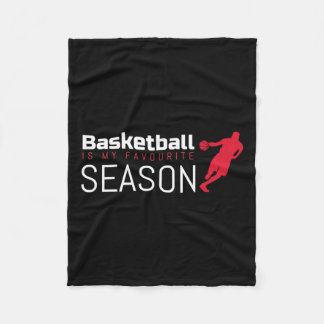 Basketball Is My Favourite Season Dribble  Fleece Blanket