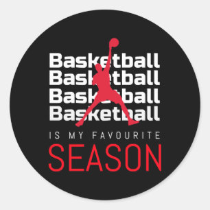 Basketball Is My Favourite Season Dunk  Classic Round Sticker