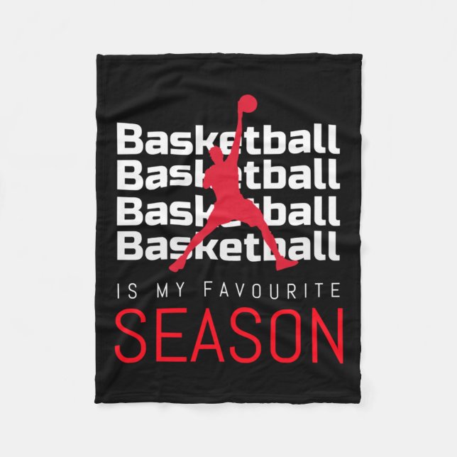 Basketball Is My Favourite Season Dunk  Fleece Blanket (Front)