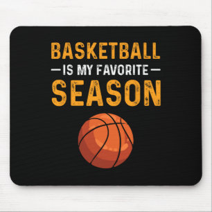 Basketball Is My Favourite Season Mouse Mat