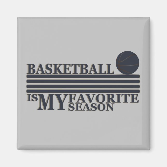 Basketball is my favourite season with blue ball magnet (Front)