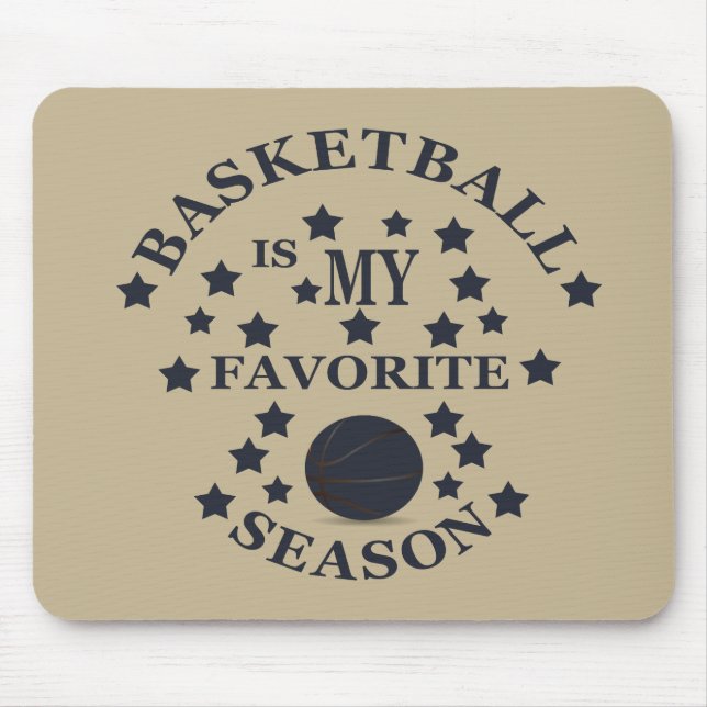 Basketball is my favourite season with blue ball mouse mat (Front)